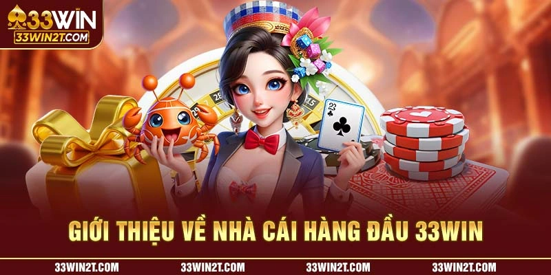 Từ khi ra mắt 33WIN đã tạo được tiếng vang lớn 