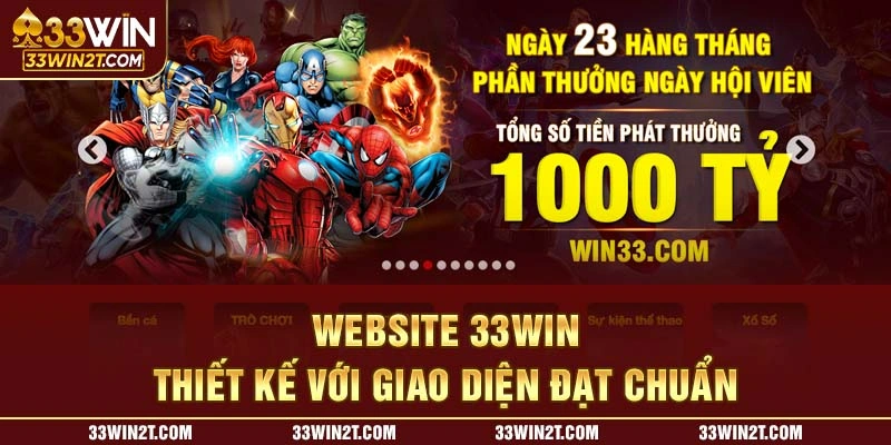 Website 33WIN thiết kế với giao diện đạt chuẩn 