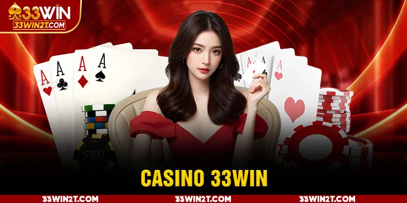 Sảnh live Casino 33Win cực chất lượng với dàn Dealer nóng bỏng Sảnh live Casino 33Win cực chất lượng với dàn Dealer nóng bỏng